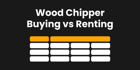 Buy or Rent a Wood Chipper? Cost Comparison & Real-World Guide